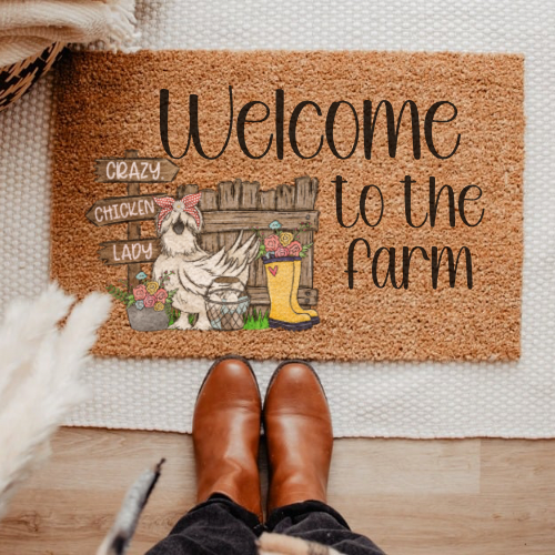 Crazy Chicken Lady Welcome to The Farm Door Mat