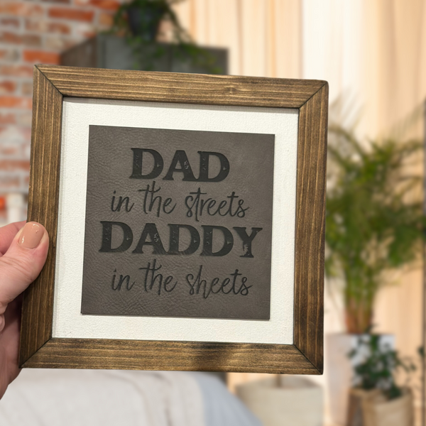 Dad In The Streets Daddy In The Sheets