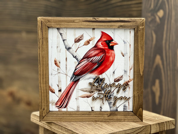 Always With You Memorial Sign