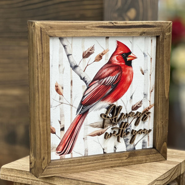 Always With You Memorial Sign