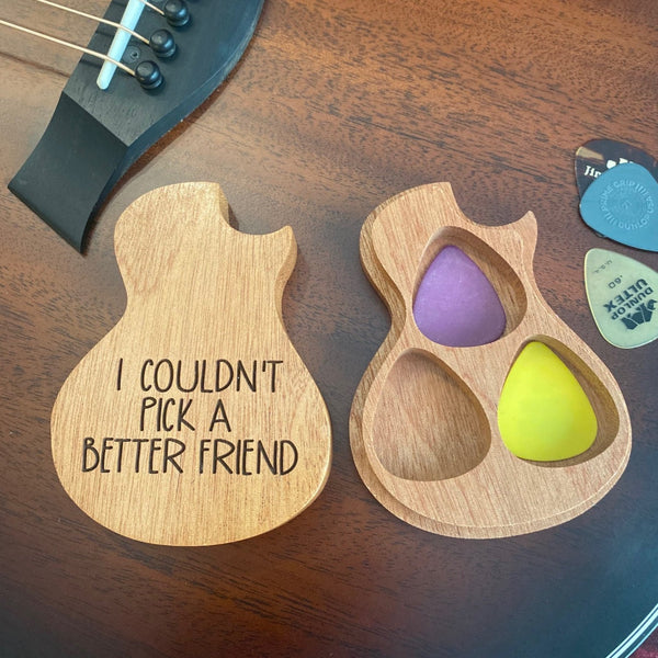 I Couldn't Pick A Better Friend Wooden Guitar Pick Holder