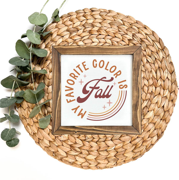 My Favorite Color is Fall Decor Framed Sign