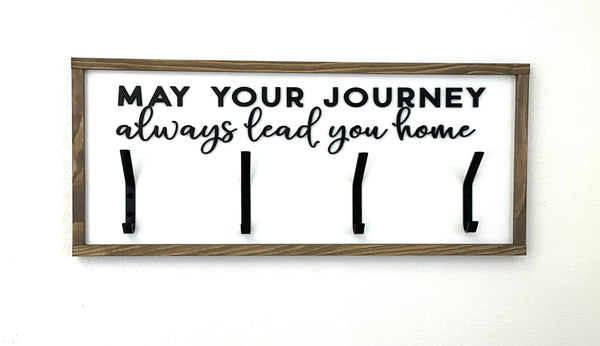 May Your Journey Always Lead You Home Coat/Towel Hook with 3D Wood Cutout and Modern Style Hooks