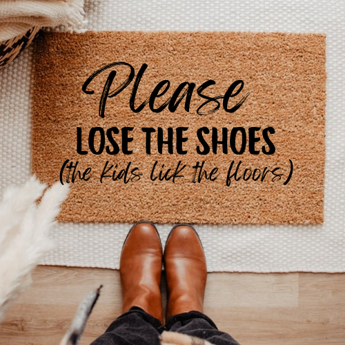 Please Lose the Shoes Door Mat