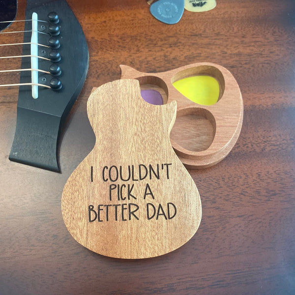 I Couldn't Pick A Better Dad Guitar Pick Holder