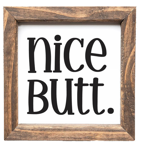 Nice Butt Funny Bathroom Sign
