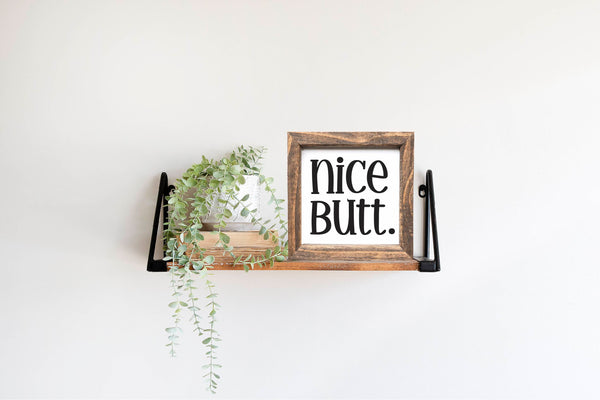 Nice Butt Funny Bathroom Sign