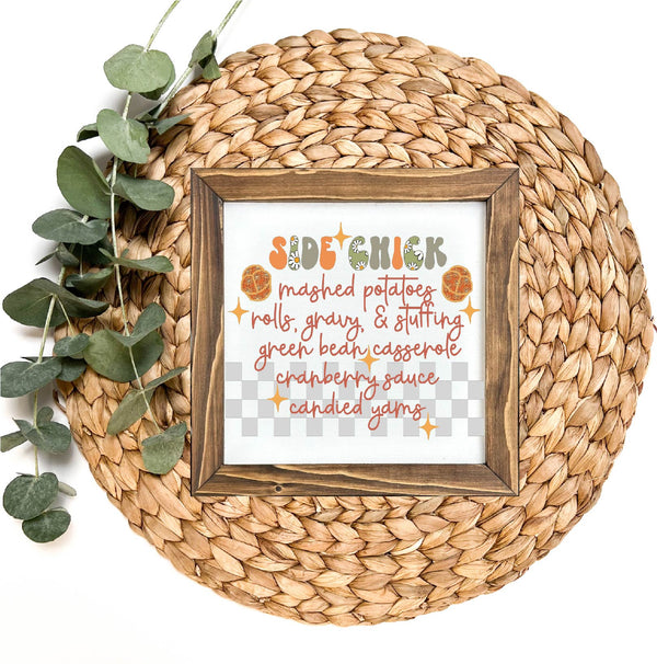 Side Chick Fall Decor Funny Framed Sign