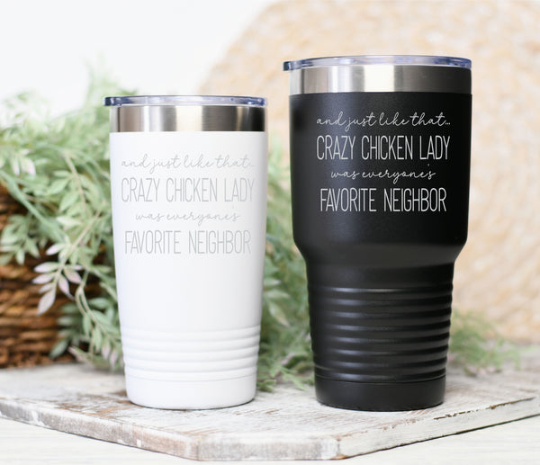 Crazy Chicken Lady Tumbler