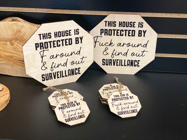 FAFO | Fuck Around and Find Out Surveillance Door Sign | Car Sign | Desk Sign
